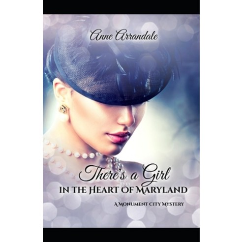 (영문도서) There''s a Girl in the Heart of Maryland Paperback, Independently Published, English, 9798849040042