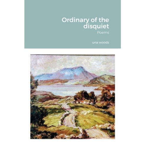 (영문도서) Ordinary of the disquiet: Poems Paperback, Ashtrees, English, 9781838431815