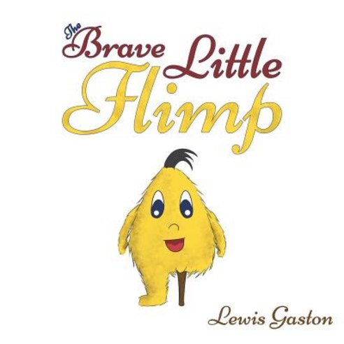The Brave Little Flimp Paperback, Austin Macauley, English, 9781528908481
