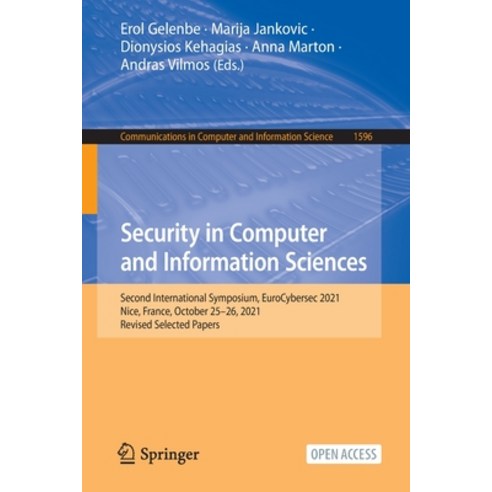 (영문도서) Security in Computer and Information Sciences: Second International Symposium Eurocybersec 2... Paperback, Springer, English, 9783031093562