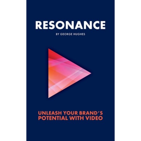 (영문도서) Resonance: Unleash your brand''s potential with video Paperback, Known Publishing, English, 9781913717667