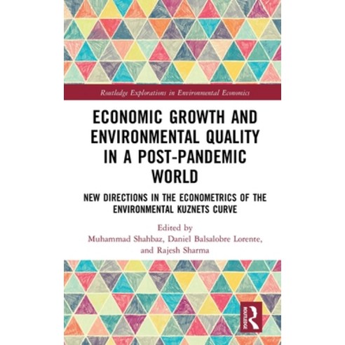 (영문도서) Economic Growth and Environmental Quality in a Post-Pandemic World: New Directions in the Eco... Hardcover, Routledge, English, 9781032373508
