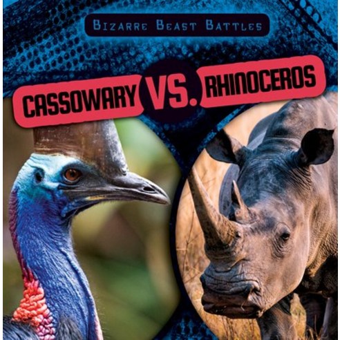 (영문도서) Cassowary vs. Rhinoceros Library Binding, Gareth Stevens Publishing, English, 9781538264713