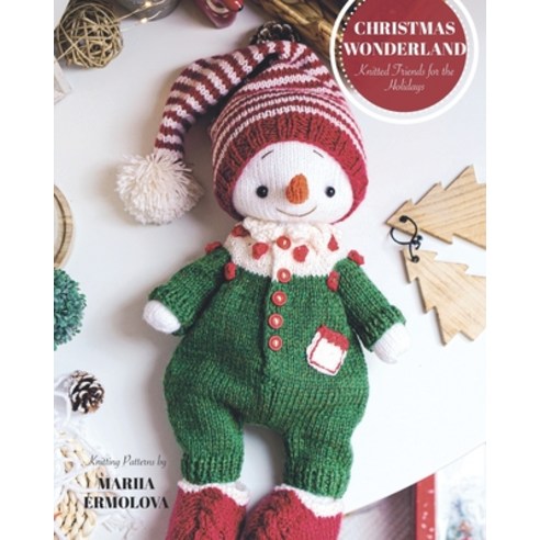 (영문도서) Christmas Wonderland: Knitted Friends for the Holidays Paperback, Independently Published, English, 9798336803051