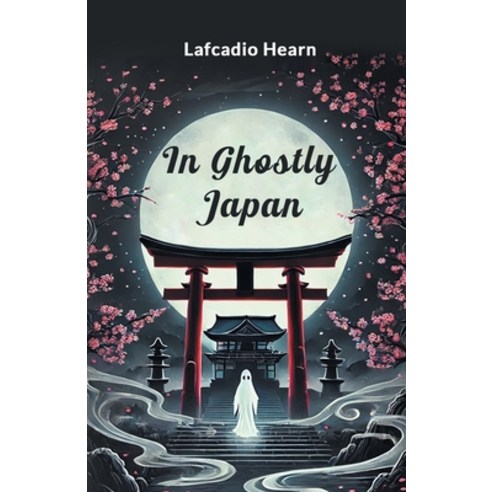 (영문도서) In Ghostly Japan Paperback, Double 9 Books, English, 9789367140307