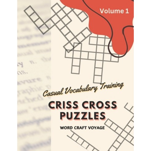 (영문도서) Criss Cross Puzzles: Casual Vocabulary Training (Crossword Activity) Paperback, Independently Published, English, 9798871472521