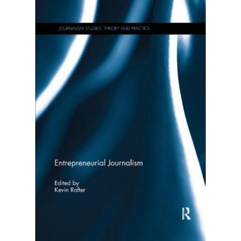 Entrepreneurial Journalism Paperback, Routledge, English, 9780367264628