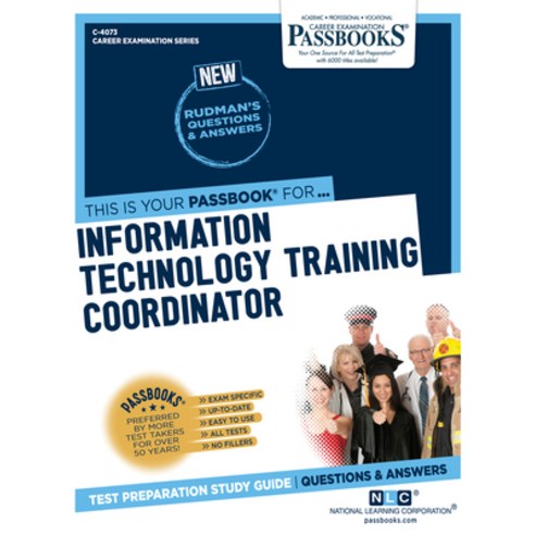 Information Technology Training Coordinator Volume 4073 Paperback, Passbooks