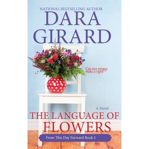 (영문도서) The Language of Flowers (Large Print Edition) Hardcover, Ilori Press Books, LLC, English, 9781949764666