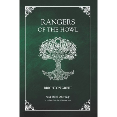 (영문도서) Rangers of the Howl Paperback, Brighton Elim Greet, English, 9781777404499