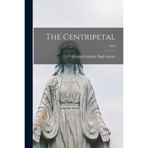 (영문도서) The Centripetal; 1954 Paperback, Legare Street Press, English, 9781014470867
