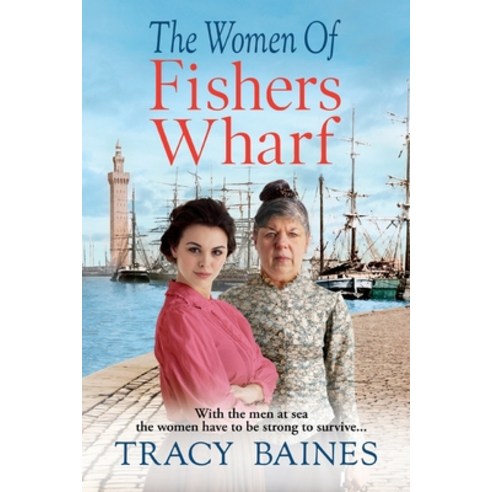 (영문도서) The Women of Fishers Wharf Paperback, Boldwood Books Ltd, English, 9781804265222