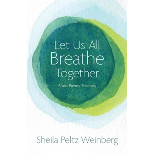 (영문도서) Let Us All Breathe Together: Prose Poems Practices Paperback, White River Press, English, 9781935052845