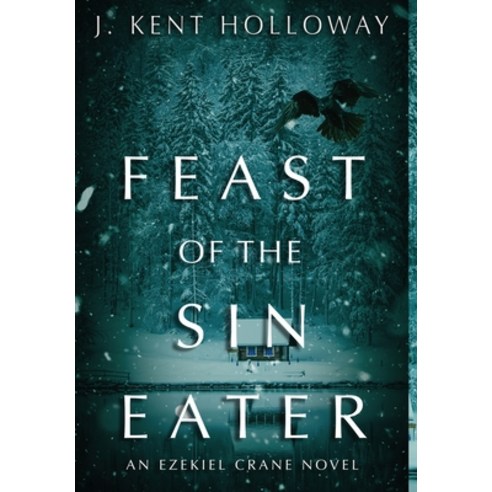 (영문도서) Feast of the Sin Eater Hardcover, Seven Realms Publishing, English, 9781088002131