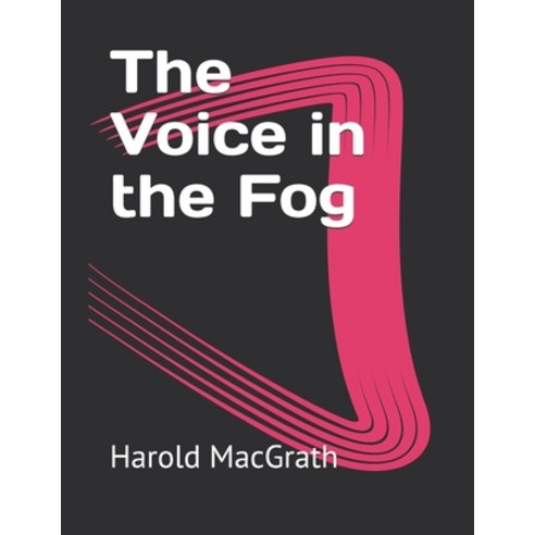 The Voice in the Fog Paperback, Independently Published, English, 9798733923604