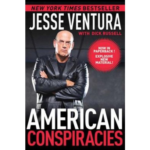 (영문도서) American Conspiracies: Lies Lies and More Dirty Lies That the Government Tells Us Paperback, Skyhorse Publishing, English, 9781616082147
