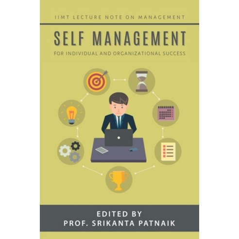 Self-Management: For Individual and Organizational Success Paperback, Partridge Publishing India, English, 9781543707533