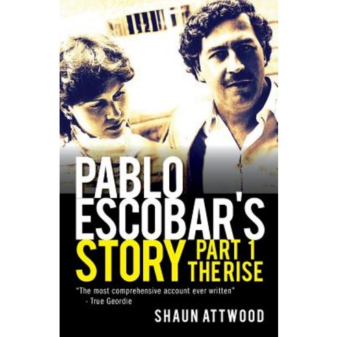 Pablo Escobar''s Story 1: The Rise Paperback, Gadfly Press, English, 9781912885039