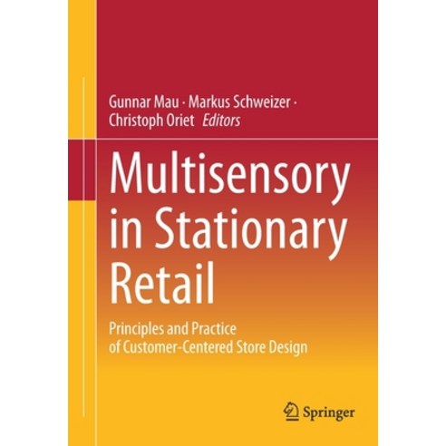 (영문도서) Multisensory in Stationary Retail: Principles and Practice of Customer-Centered Store Design Paperback, Springer, English, 9783658382261