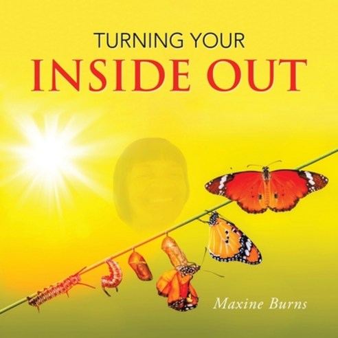 (영문도서) Turning Your Inside Out Paperback, Authorhouse, English, 9781665567237