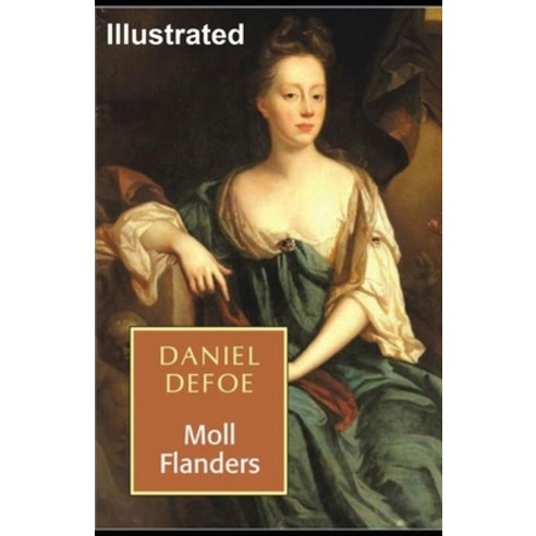 (영문도서) Moll Flanders (Illustrated) Paperback, Independently Published, English, 9798501978065