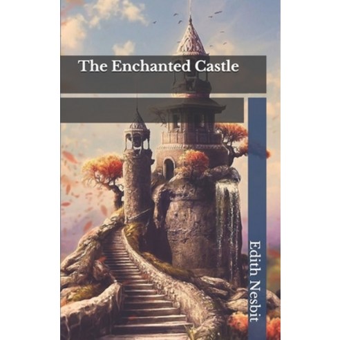 The Enchanted Castle Paperback, Independently Published, English, 9798558893236