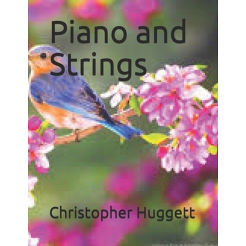 Piano and Strings Paperback, Independently Published