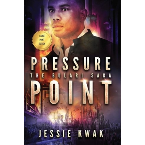 Pressure Point: The Bulari Saga (Large Print Edition) Paperback, Jessie Kwak Creative