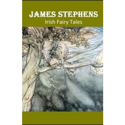 Irish Fairy Tales Illustrated Paperback, Independently Published, English, 9798741068014