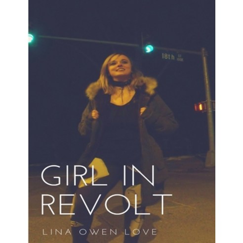 Girl In Revolt Paperback, Lulu.com