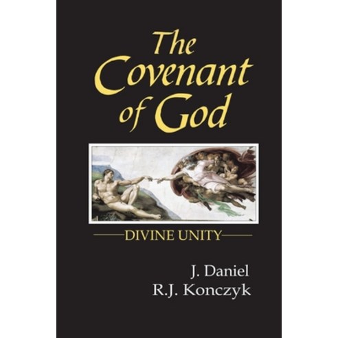 The Covenant of God: Divine Unity Paperback, Newman Springs Publishing, ..., English, 9781648017148