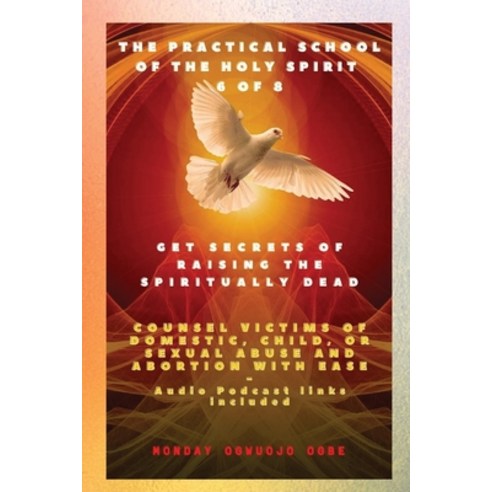 (영문도서) The Practical School of the Holy Spirit - Part 6 of 8 Get Secrets of raising the Spiritually ... Paperback, Midas Touch Gems, English, 9781088162552