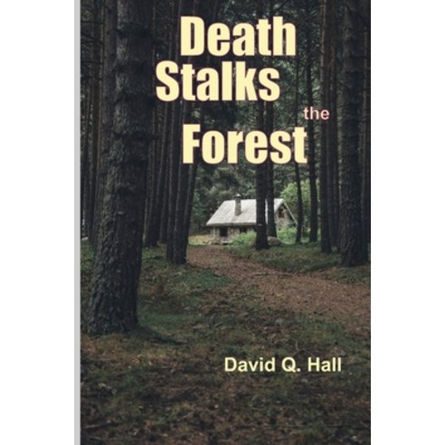 Death Stalks the Forest Paperback, Tree Shadow Press