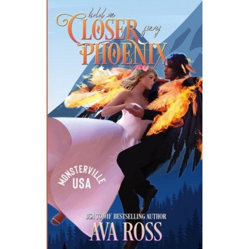 (영문도서) Hold Me Closer Fiery Phoenix: A Monster Romcom Paperback, Enchanted Star Pres, LLC, English, 9798869104441