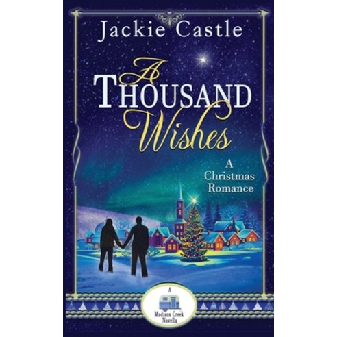 A Thousand Wishes: A Romance Christmas Story Paperback, Independently Published, English, 9798579106421