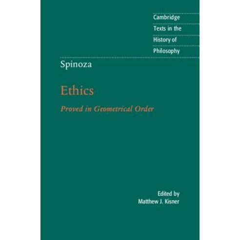 Spinoza Ethics Proved in Geometrical Order, Cambridge University Press