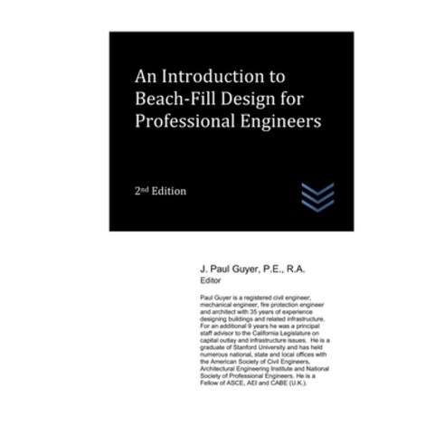 (영문도서) An Introduction to Beach-Fill Design for Professional Engineers Paperback, Independently Published, English, 9798841694755