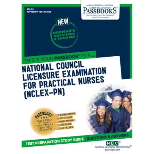 National Council Licensure Examination for Practical Nurses (Nclex-Pn) Volume 76 Paperback, Passbooks, English, 9781731850768