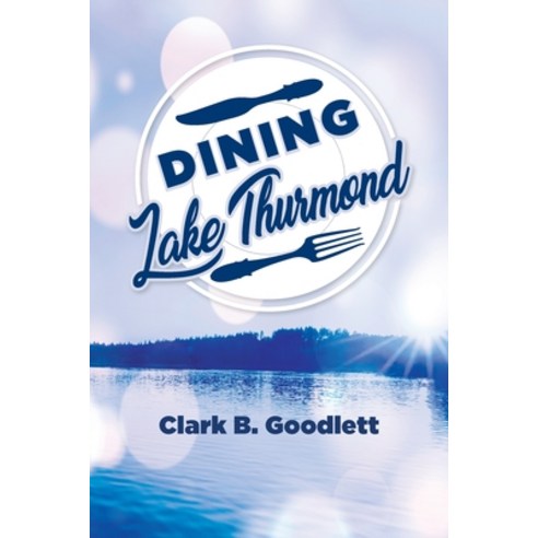(영문도서) Dining Lake Thurmond Paperback, Palmetto Publishing, English, 9781685159696