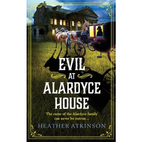 (영문도서) Evil at Alardyce House Hardcover, Boldwood Books Ltd, English, 9781804158128
