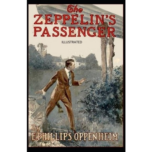 The Zeppelin''s Passenger: Illustrated Paperback, Independently Published, English, 9798712739042