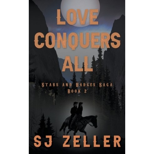 (영문도서) Love Conquers All Paperback, Sj Zeller, English, 9798986554235