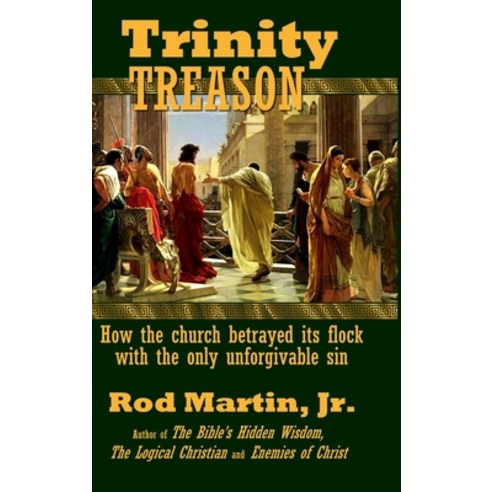 (영문도서) Trinity Treason: How the church betrayed its flock with the only unforgivable sin Hardcover, Lulu.com, English, 9781678141905