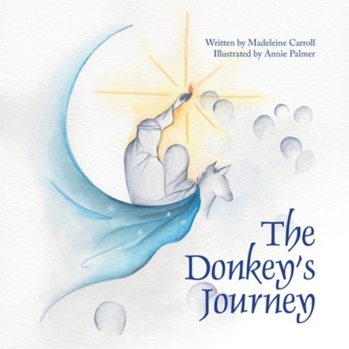 The Donkey''s Journey Paperback, Isaiah Books