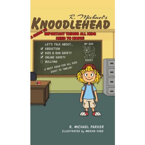 Knoodlehead: A Guide to Important Things All Kids Need to Know! Hardcover, Austin Macauley, English, 9781641827232