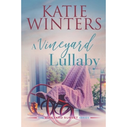 (영문도서) A Vineyard Lullaby Paperback, Katie Winters, English ...