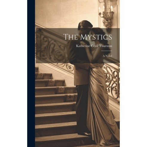 (영문도서) The Mystics; a Novel Hardcover, Legare Street Press, English, 9781020037696