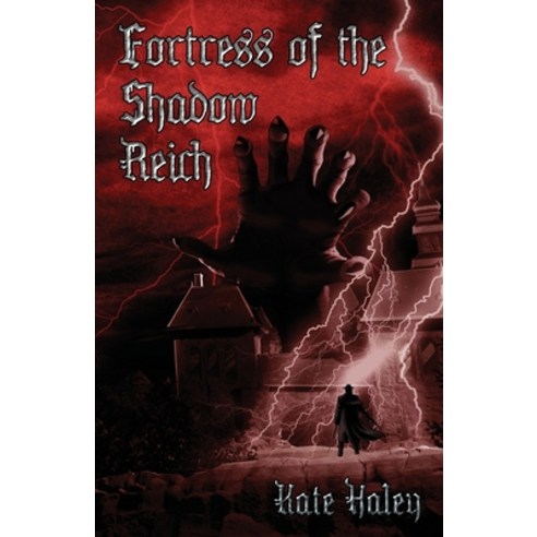 (영문도서) Fortress of the Shadow Reich Paperback, Kate Haley, English, 9781991188212
