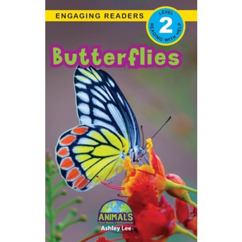 Butterflies: Animals That Make a Difference! (Engaging Readers Level 2) Hardcover, Engage Books