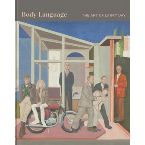 (영문도서) Body Language: The Art of Larry Day Hardcover, University of Pennsylvania ..., English, 9781735441672